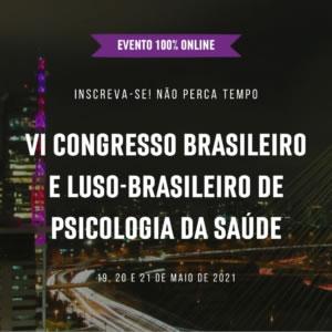 VI Congresso Brasileiro e Luso-brasileiro de Psicologia da Saúde